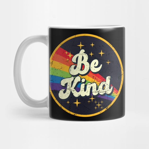 Be Kind // Rainbow In Space Vintage Grunge-Style by LMW Art